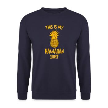 This is my Hawaiian shirt - Unisex Sweatshirt - navy - Front - Alina (178cm) & Michal (187cm)
