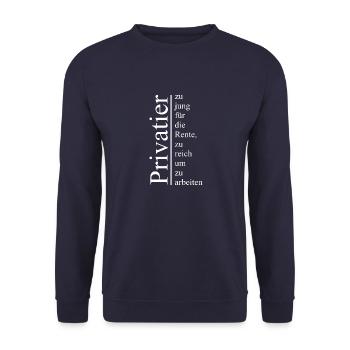 Privatier zu jung für d Rente zu reich z arbeiten - Unisex Pullover - Navy - Vorne - Alina (178cm) & Michal (187cm)