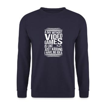 Ein Tag ohne Videospiele ist wie ... Ich mache nur Spaß - Unisex Pullover - Navy - Vorne - Alina (178cm) & Michal (187cm)