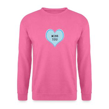I miss you - Unisex Sweatshirt - pink - Front