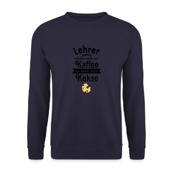 Lehrer Trinken Nicht Nur Kaffee... - Unisex Pullover - Navy - Vorne - Alina (178cm) & Michal (187cm)