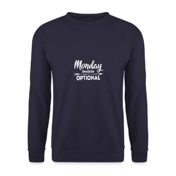 Monday should be optional - Unisex Sweatshirt - navy - Front - Alina (178cm) & Michal (187cm)