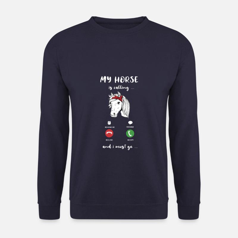My Horse Is Calling Mein Pferd Ruft An Reiten - Unisex Pullover - Navy