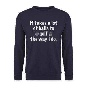 Funny golf saying - a lot of balls - Unisex Sweatshirt - navy - Front - Alina (178cm) & Michal (187cm)