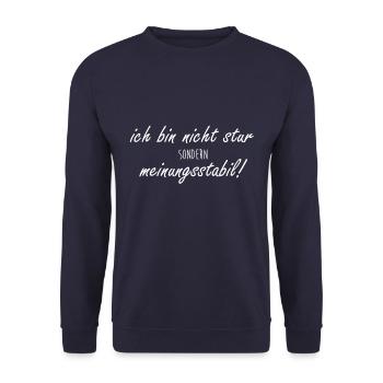 I am not stubborn but opinion-stable saying - Unisex Sweatshirt - navy - Front - Alina (178cm) & Michal (187cm)