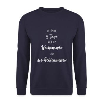 Les premiers 5 jours après le week-end sont les pires - Sweat-shirt Unisexe - marine - Devant - Alina (178cm) & Michal (187cm)