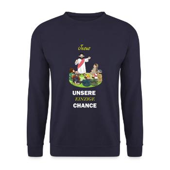 Jesus ist unsere einzige Chance! - Unisex Pullover - Navy - Vorne - Alina (178cm) & Michal (187cm)