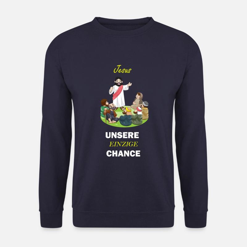 Jesus ist unsere einzige Chance! - Unisex Pullover - Navy