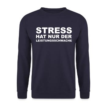Stress hat nur der Leistungsschwache - Unisex Pullover - Navy - Vorne - Alina (178cm) & Michal (187cm)