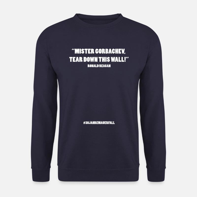 30 ans de chute du mur de Berlin Citation de Reagan - Sweat-shirt Unisexe - marine
