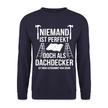 Dachdecker Spruch - Unisex Pullover - Navy - Vorne - Alina (178cm) & Michal (187cm)
