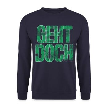 geht doch Motivation Humor cool Spruch - Unisex Pullover - Navy - Vorne - Alina (178cm) & Michal (187cm)