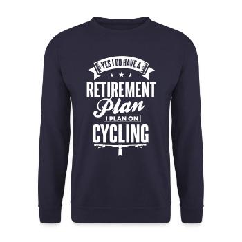 Yes I Do Have A Retirement Plan I Plan On Cycling - Unisex Sweatshirt - navy - Front - Alina (178cm) & Michal (187cm)