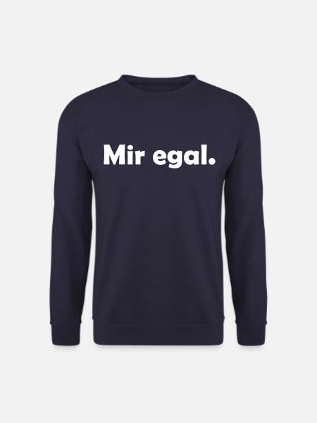 Mir egal - Unisex Pullover - Navy