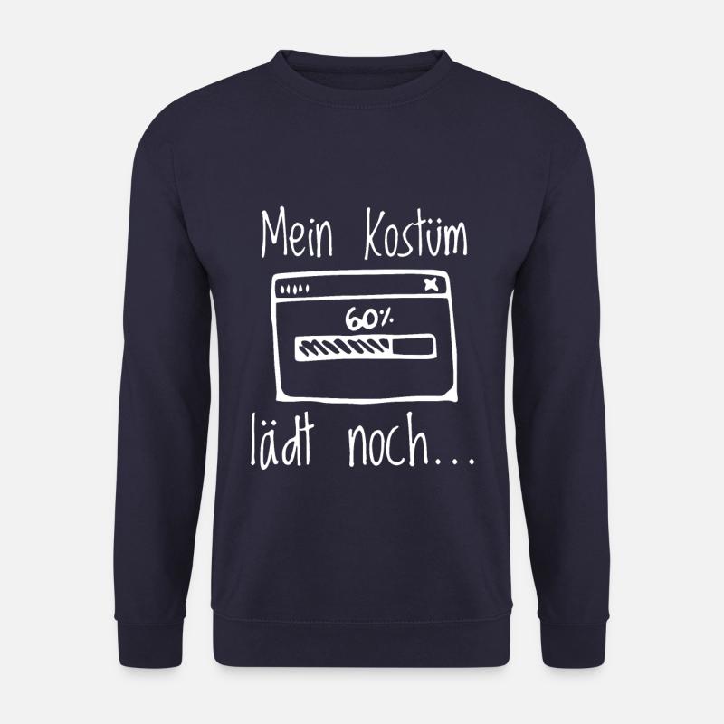 Mein Kostüm lädt noch lustiges Kostüm Karneval - Unisex Pullover - Navy