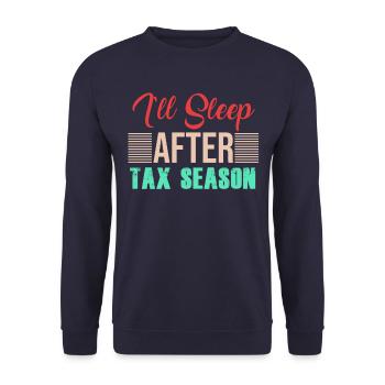 TAX DAY I ll sleep after tax season - Unisex Pullover - Navy - Vorne - Alina (178cm) & Michal (187cm)