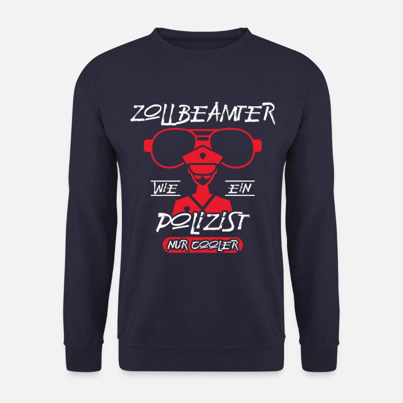 Zoll Zollbeamter Geschenk Zollamt nur cooler - Unisex Pullover - Navy
