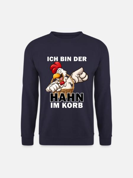 Ich bin der Hahn im Korb - Unisex Pullover - Navy