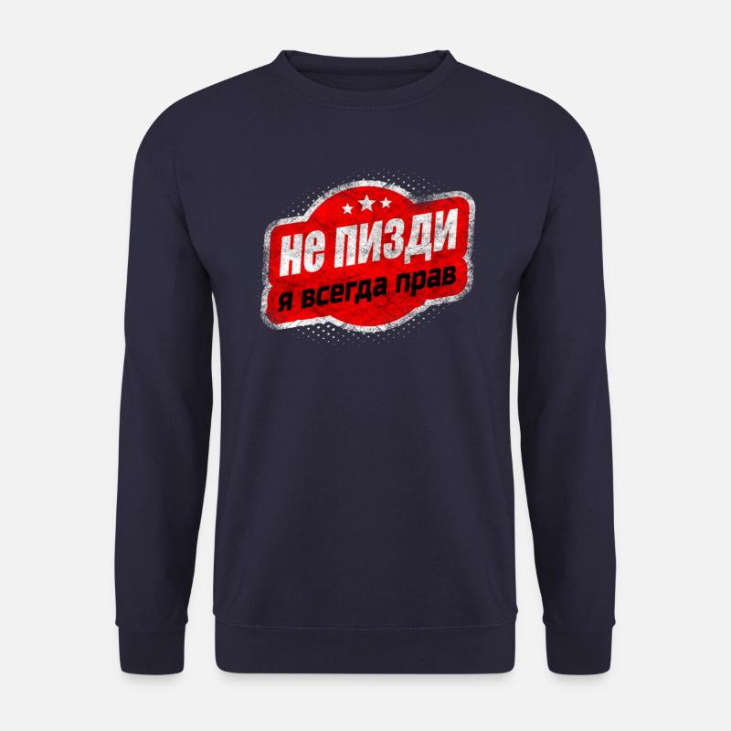 Ich Habe Immer Recht Russisch Russen Rossia - Unisex Pullover - Navy