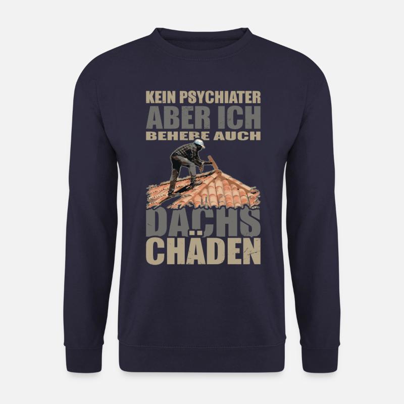 Dachdecker Geschenk - Unisex Pullover - Navy