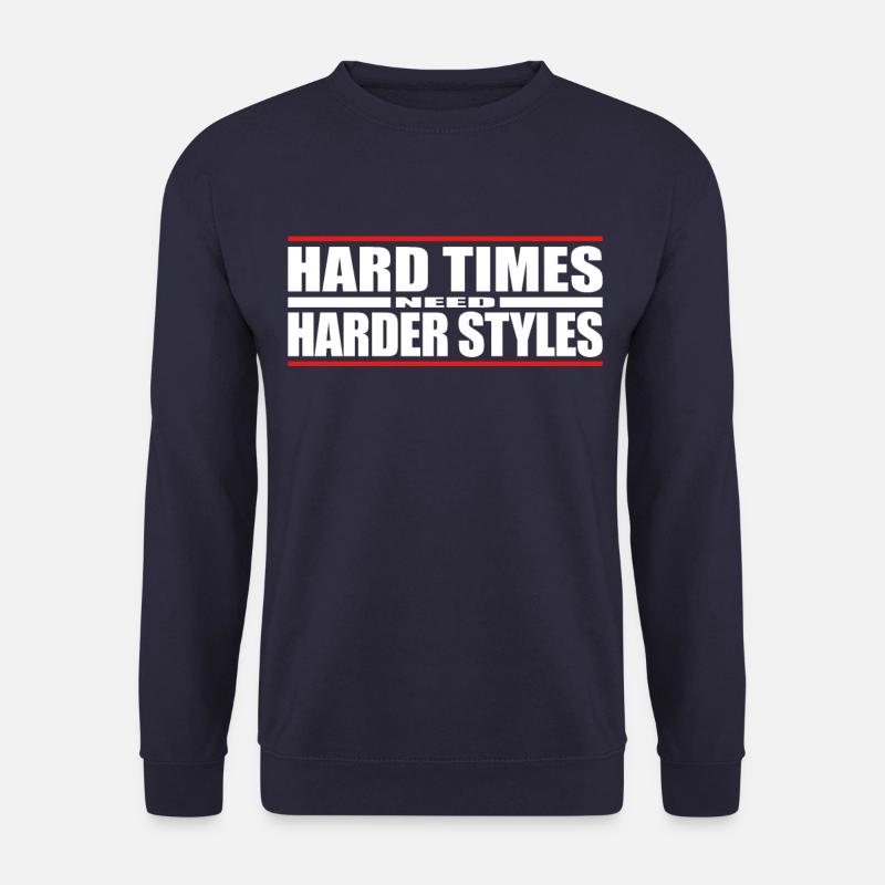 Hardstyle Rawstyle Hard Times Need Harder Styles - Unisex Pullover - Navy