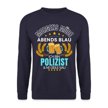 ICH BIN DER POLIZIST DIE GEILE SAU! POLIZEI SPRUCH - Unisex Pullover - Navy - Vorne - Alina (178cm) & Michal (187cm)