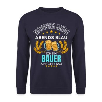 ICH BIN DER BAUER DIE GEILE SAU! LANDWIRT SPRUCH - Unisex Pullover - Navy - Vorne - Alina (178cm) & Michal (187cm)