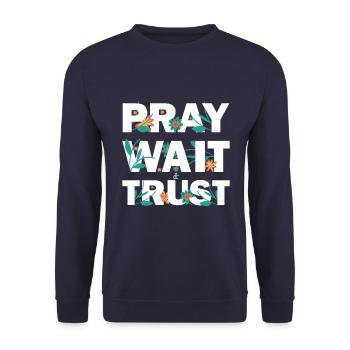 Pray Wait Trust Hope believe et have faith - Sweat-shirt Unisexe - marine - Devant - Alina (178cm) & Michal (187cm)