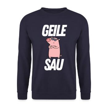 SAU geile sau geil lustig sprüche geburtstag - Unisex Pullover - Navy - Vorne - Alina (178cm) & Michal (187cm)