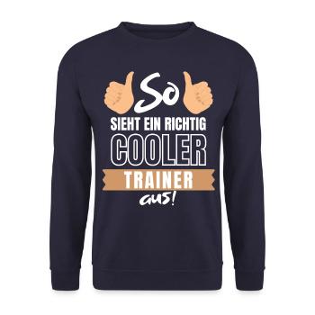 So sieht ein richtig cooler Trainer aus - Coach - Unisex Pullover - Navy - Vorne - Alina (178cm) & Michal (187cm)