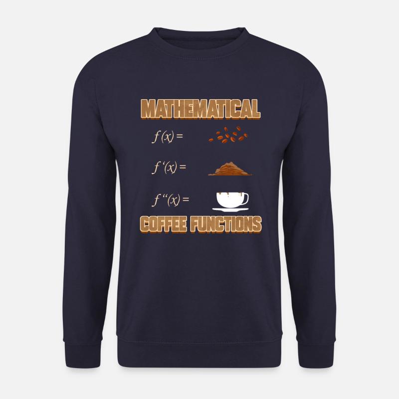 Mathematische Kaffee Funktionen Mathematiker - Unisex Pullover - Navy