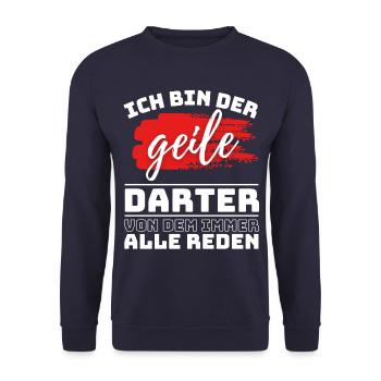 ICH BIN DER GEILE DARTER VON DEM ALLE REDEN - Unisex Pullover - Navy - Vorne - Alina (178cm) & Michal (187cm)