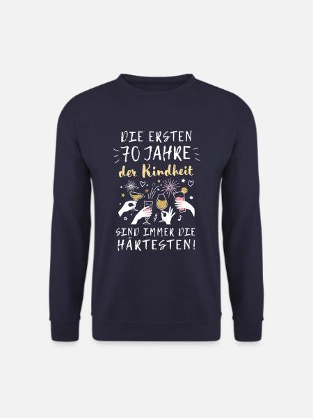 Geschenk 70 Jahre Geburtstag Kindheit Spruch - Unisex Pullover - Navy