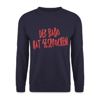 DER BABO HAT GESPROCHEN! Das coole Babo - Unisex Pullover - Navy - Vorne - Alina (178cm) & Michal (187cm)