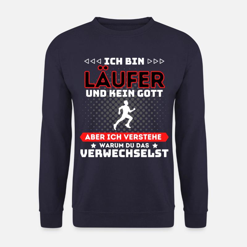 ICH BIN LÄUFER UND KEIN GOTT! LUSTIGES MARATHON - Unisex Pullover - Navy