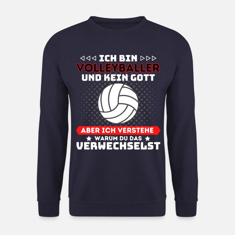 ICH BIN VOLLEYBALLER UND KEIN GOTT! Beach - Unisex Pullover - Navy