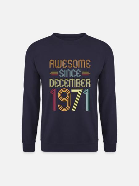 Awesome Since December 1971 - Unisex Pullover - Navy