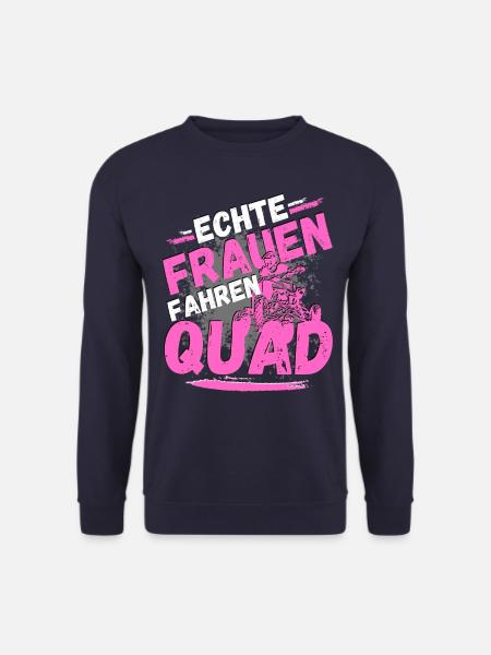 Echte Frauen Fahren Quad! Fahrerin ATV Bikerin - Unisex Pullover - Navy