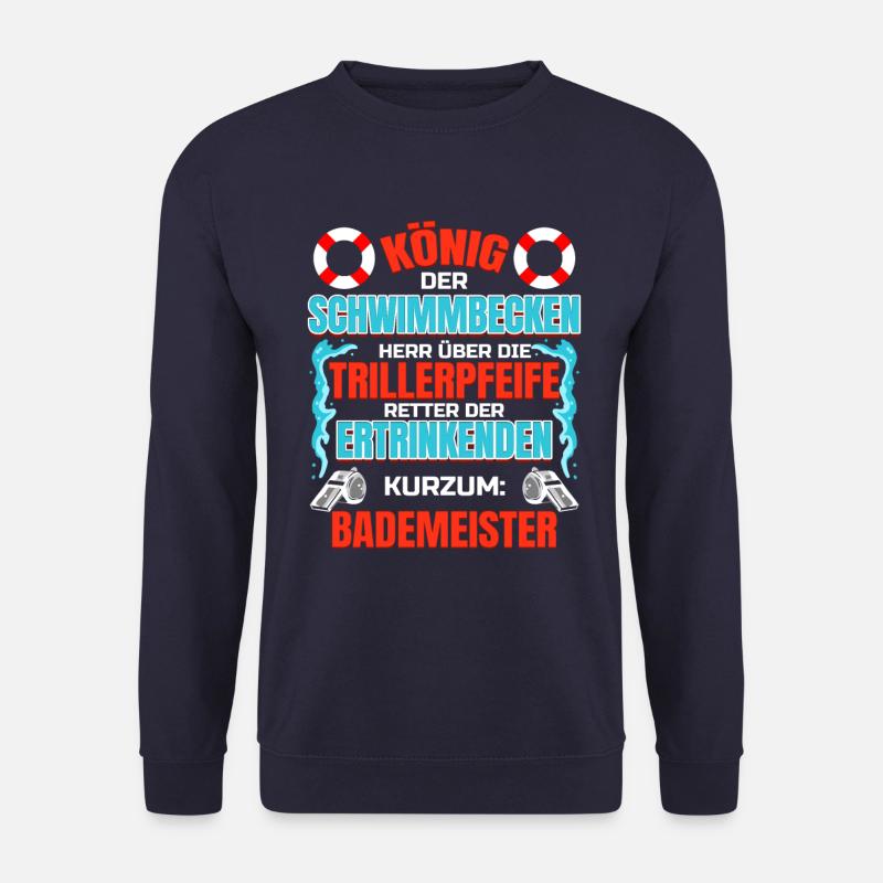 König der Schwimmbecken - Lustiger Bademeister - Unisex Pullover - Navy