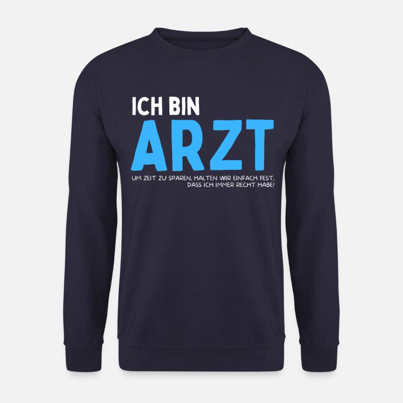 Lustiges Mediziner Arzt Doktor Spruch - Unisex Pullover - Navy