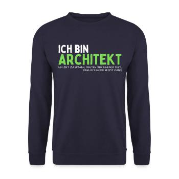 Architekt Lustiges Architekten Spruch - Unisex Pullover - Navy - Vorne - Alina (178cm) & Michal (187cm)