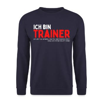 Trainer haben Recht! Lustiges Training Coach Team - Unisex Pullover - Navy - Vorne - Alina (178cm) & Michal (187cm)