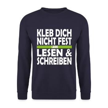Kleb dich nicht fest lern lesen und schreiben - Unisex Pullover - Navy - Vorne - Alina (178cm) & Michal (187cm)