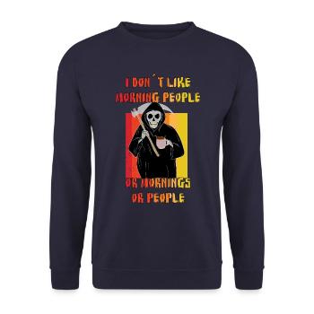 I Hate Morning People And Mornings And People - Unisex Sweatshirt - navy - Front - Alina (178cm) & Michal (187cm)
