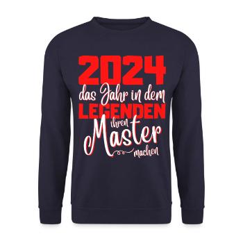 Master 2024 Abschluss Studium Spruch Legende - Unisex Pullover - Navy - Vorne - Alina (178cm) & Michal (187cm)