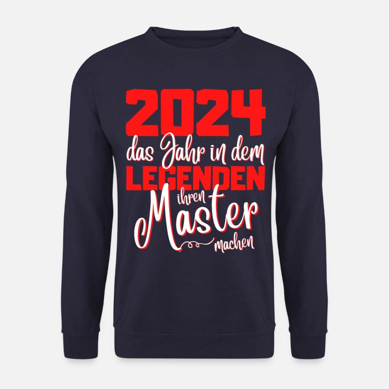 Master 2024 Abschluss Studium Spruch Legende - Unisex Pullover - Navy