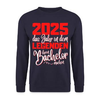 Lustiges Bachelor 2025 Abschluss Legenden - Unisex Pullover - Navy - Vorne - Alina (178cm) & Michal (187cm)