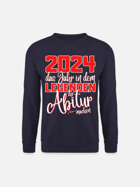 Abitur 2024 Abschluss - Das Legende Abi - Unisex Pullover - Navy