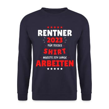 Rentner 2023 - Dafür musste ich lange Arbeiten! - Unisex Pullover - Navy - Vorne - Alina (178cm) & Michal (187cm)