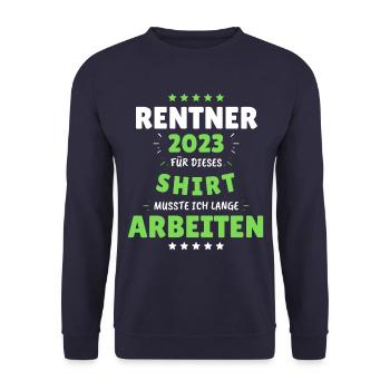 Rentner 2023 - Dafür musste ich lange Arbeiten! - Unisex Pullover - Navy - Vorne - Alina (178cm) & Michal (187cm)